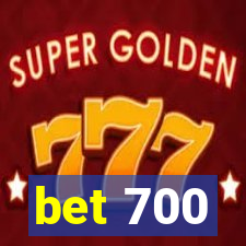 bet 700